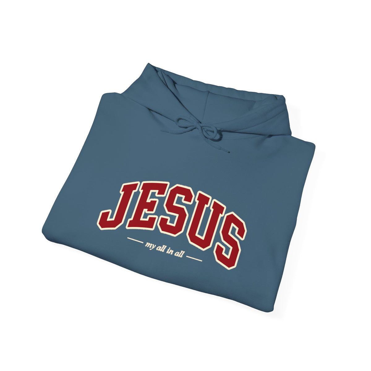 Jesus My All in All Christian Sweatshirt - Unisex Heavy Blend™ Hooded Sweatshirt